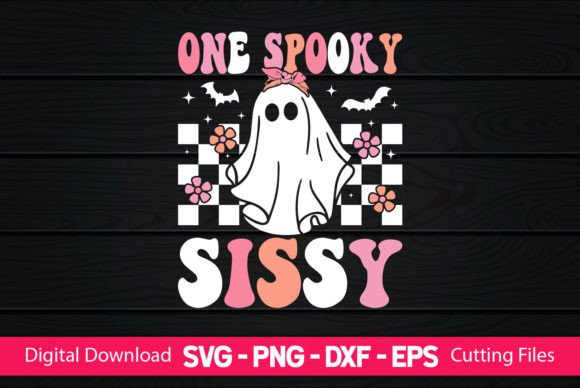 One Spooky Sissy: A Graphic Design Asset for Crafts and Branding